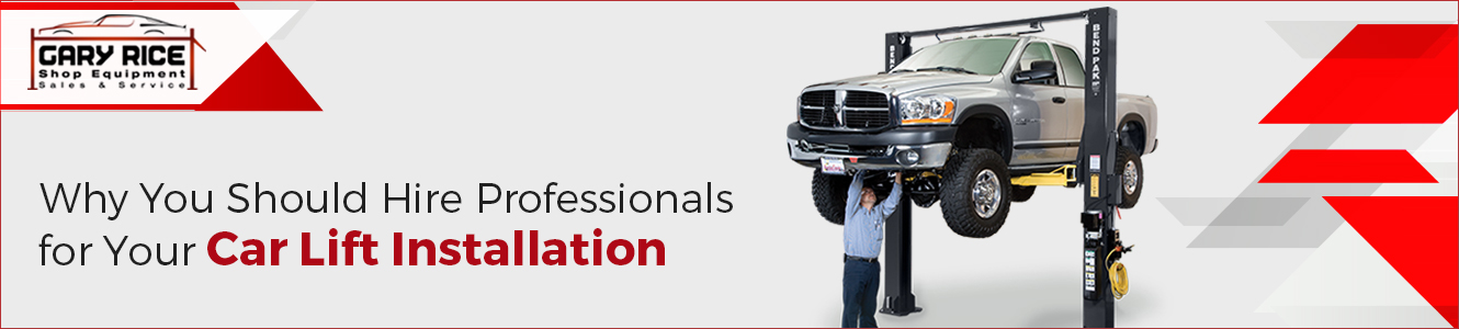 Why You Should hire Professionals for your car lift installation